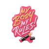 Sticker My Body My Rules!